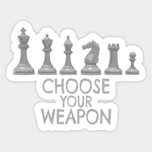 Chess Pieces - Choose your weapon Sticker